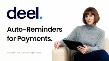 Never Forget an Invoice Again: Mastering Deel’s Auto-Reminders