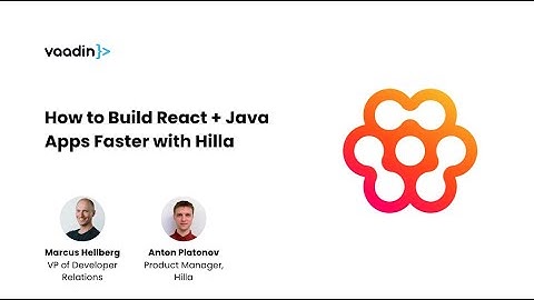 Webinar: How to build React + Java apps faster with Hilla