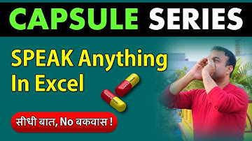 Speak Anything in Excel | Capsule Series | Vivekananda Sinha | Video 125