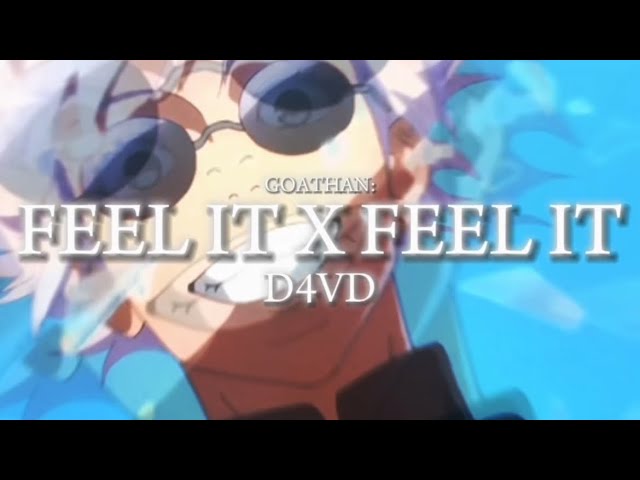 FEEL IT X FEEL IT (D4VD) MASHUP. class=