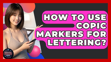 How To Use Copic Markers For Lettering? - Graphic Design Nerd