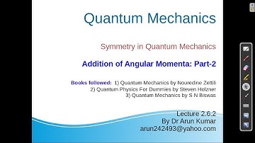 Lecture-2.6.2 Addition of Angular Momenta: Part-2