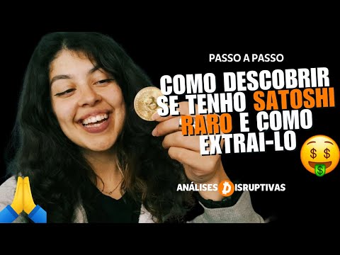 Como descobrir se tenho SATOSHI RARO e como extrai-lo para vender l Disruptivas Ensina