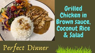 Grilled Chicken in Brown sauce, Coconut Rice & Summer Salad