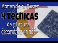 Aprenda a fazer 4 técnicas SUPER FÁCEIS de pintura decorativa em mdf