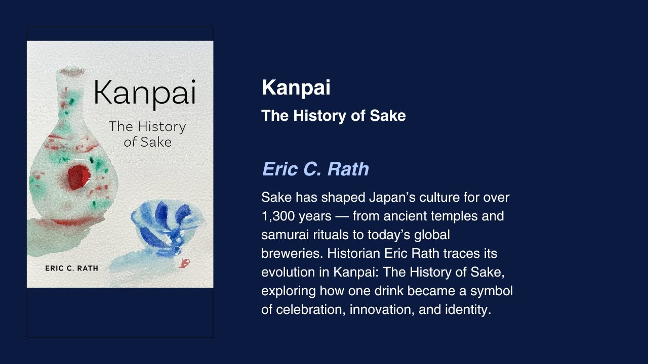 Eric Rath - Kanpai: The History of Sake - YouTube