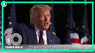 President Trump talks about 'cancel culture' in Republican National Convention speech