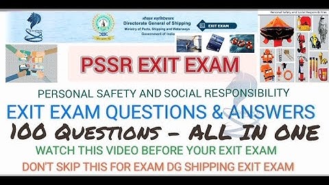 PSSR EXIT EXAM | Personal Safety and Social Responsibility | D.G. Shipping Exit Exam Question & Ans