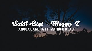 Sakit Gigi Cover Angga Candra Ft  Mario G Klau