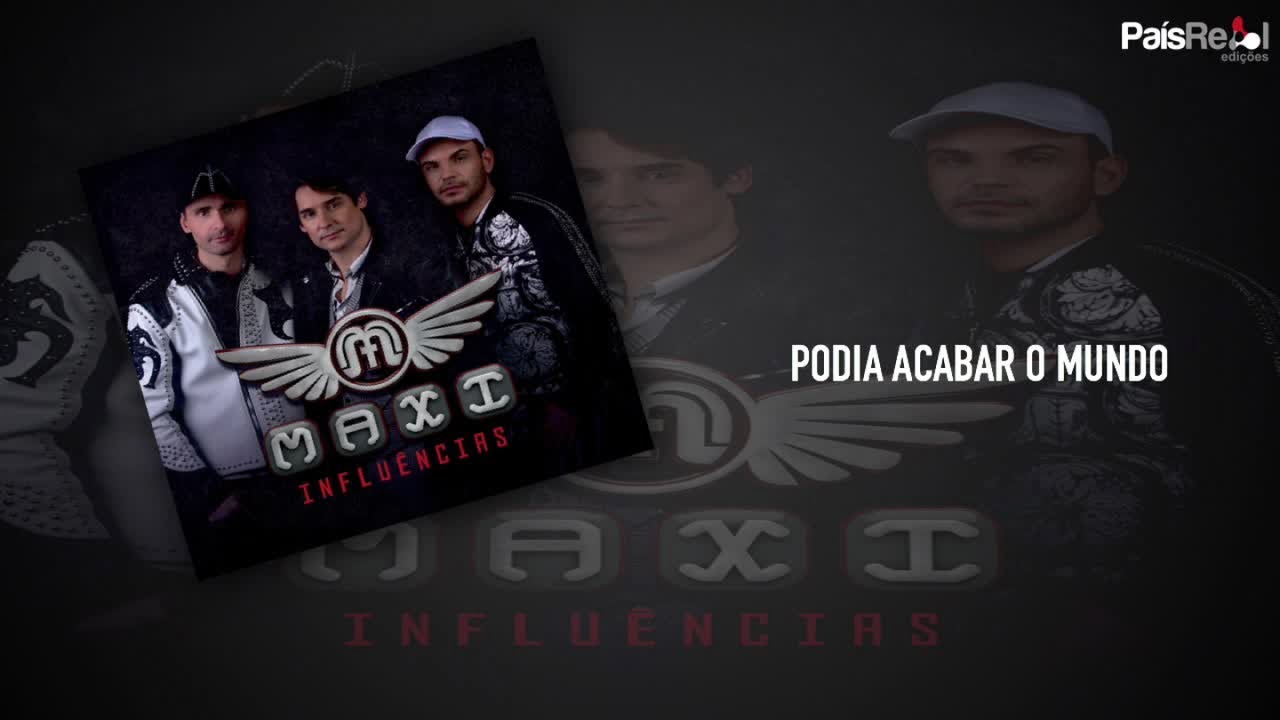 Maxi - Podia Acabar o Mundo
