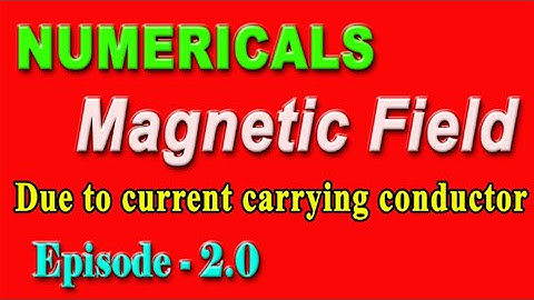 Magnetic field || Numericals || Physics Class - 12 || Electromagnetism || Neet || Jee