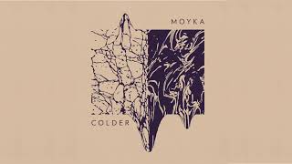 Watch Moyka Colder video