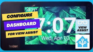 Configure View Assist Dashboard for use with View Assist in Home Assistant