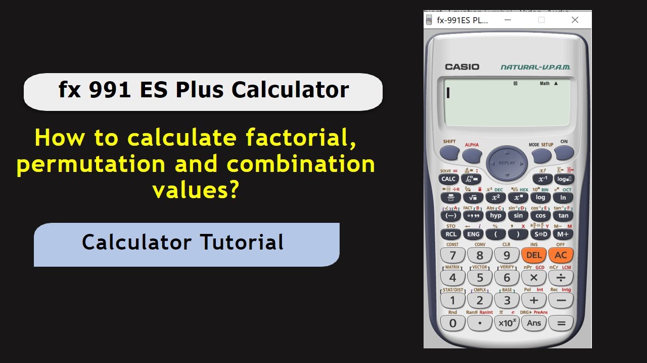 Factorial, Permutation and Combination in Calculator Calculator