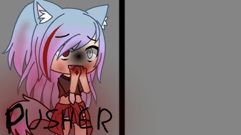 Pusher Meme (gacha life) fake collab mal editado ;-;