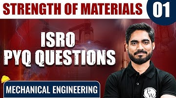 Strength of Materials 01 | ISRO PYQ Questions | Mechanical Engineering | ISRO PYQ Questions Series