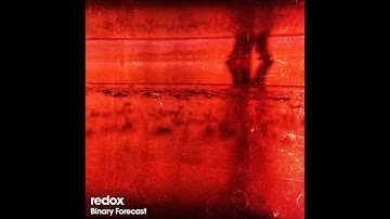Redox - Binary Forecast [Full Album]