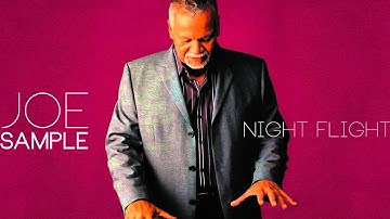 JOE SAMPLE  |  NIGHT FLIGHT