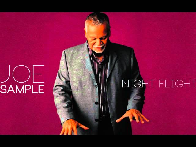 Joe Sample - Night Flight