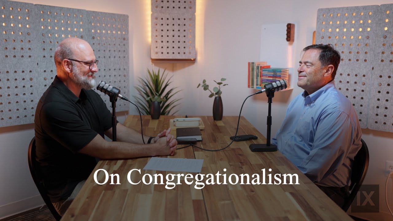 О конгрегационализме (беседы пасторов, выпуск 310)