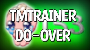 TMTRAINER Start, but we go full TMTRAINER - Hutts Streams Repentance