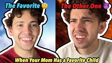 When Your Mom Has a Favorite Child