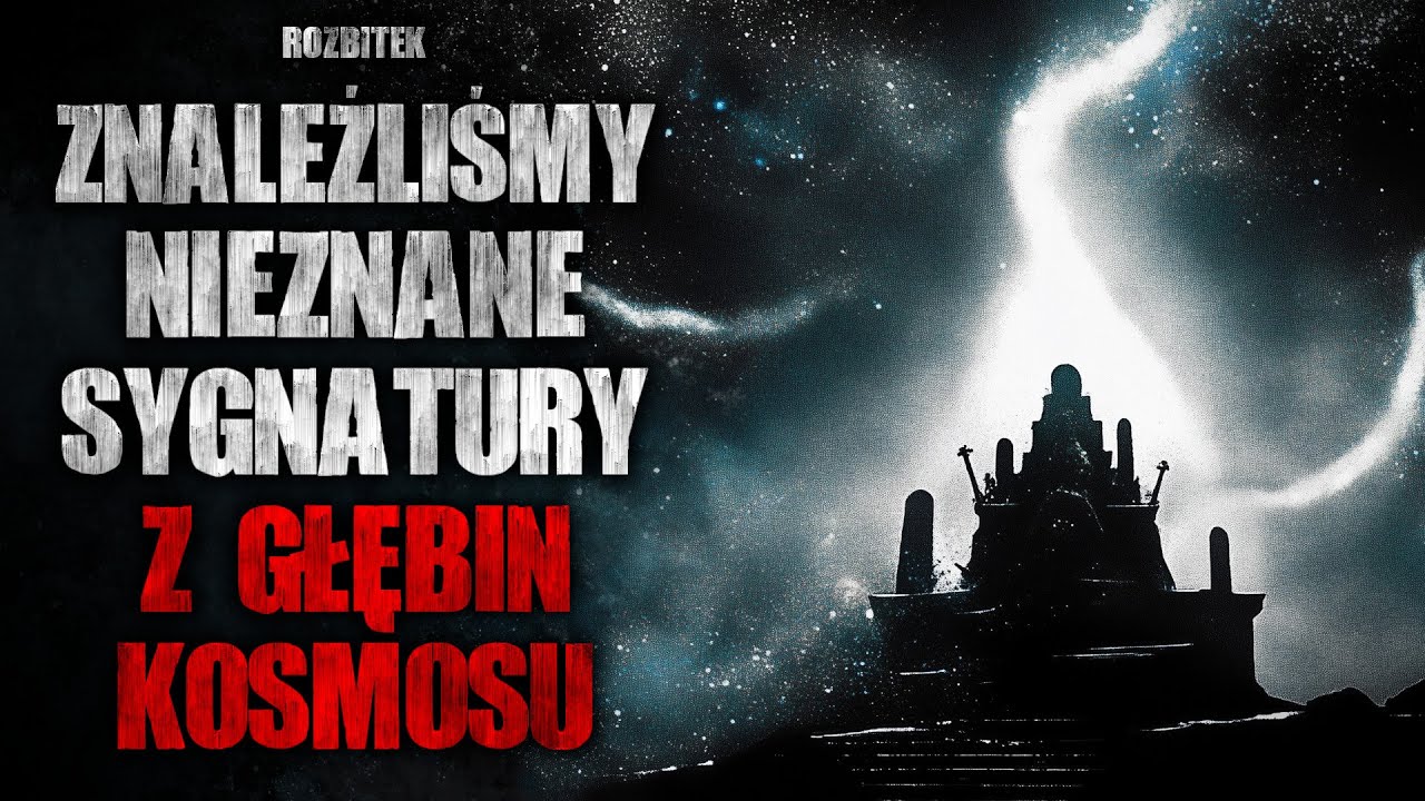 Znaleźliśmy nieznane sygnatury z głębin kosmosu | Creepypasta historie z lektorem