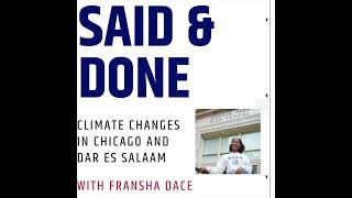 Climate Changes in Chicago and Dar es Salaam, with Fransha Dace