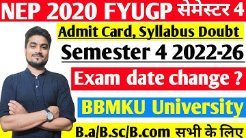 BBMKU FYUGP UG Semester 4 2022-26 Exam date change,Admit card & syllabus सभी जानकारी?