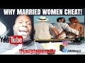 Why Married Women Cheat | Why She Cheated On You🤬😤