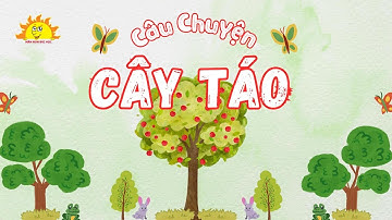 CÂU CHUYỆN “CÂY TÁO"
