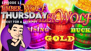 ★TIMBER WOLF THURSDAY!★ 🐺 [EP 11] QUEST FOR A JACKPOT! TIMBER WOLF TRIPLE POWER Slot Machine