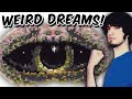 Weird dreams  pbg