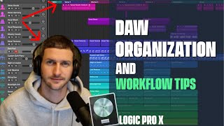 Logic Pro X  DAW Organization and Workflow Tips