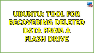 Ubuntu: Tool for recovering deleted data from a flash drive
