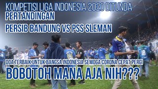 Bobotoh Mana Aja Nih ?? || Pertandingan Persib Bandung VS PSS Sleman II Semoga Corona Cepat Pergi