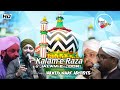 Kalaam e raza  kalaam e noori ftmixed naat artists