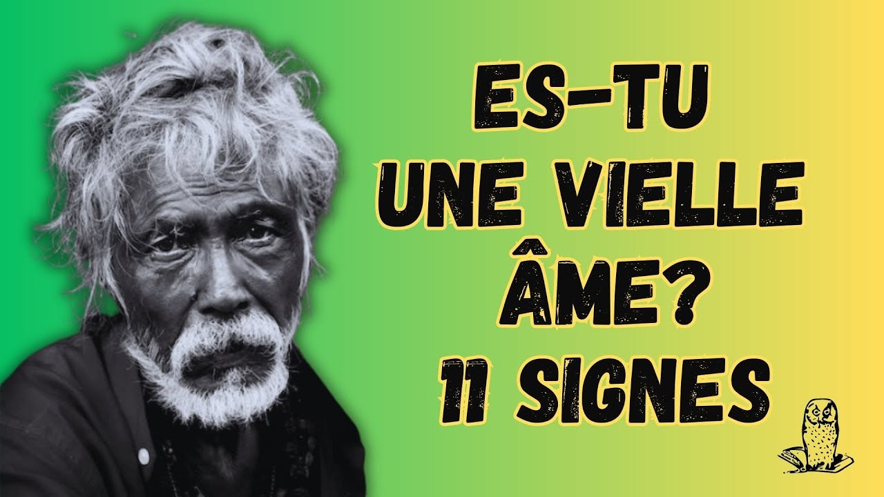 8 CARACTERISTIQUES POUR SAVOIR SI TU ES UNE VIEILLE ÂME YouTube