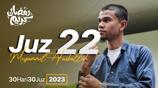 JUZ 22 (2023) - Muzammil Hasballah