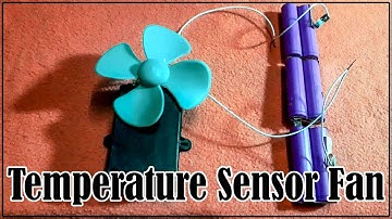 Temperature Sensor Fan | How to Make a Temperature Sensor Fan | Temperature Sensor Fan Project