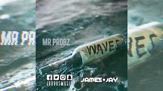 Mr. Probz - Waves (J Bruus & James Jay Remix)