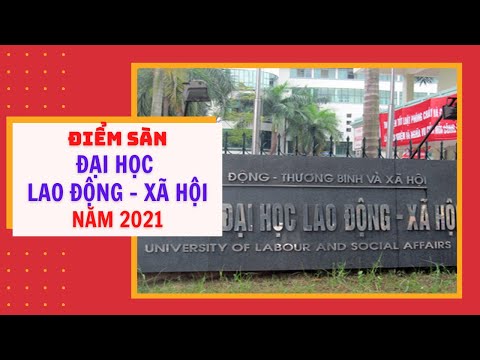 Video Trường Đại học Lao động - Xã hội công bố điểm sàn năm... - youtube