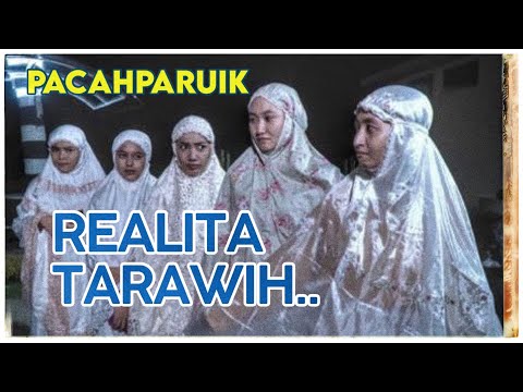 PACAHPARUIK RAMADHAN - REALITA TARAWIH