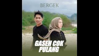 gaseh Cok pulang #lagubergek #terbaru2023 #fyp