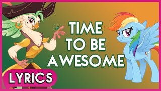 Video thumbnail of "Rainbow Dash & Captain Celaeno - Time To Be Awesome (Lyrics) - My Little Pony: The Movie [HD]"