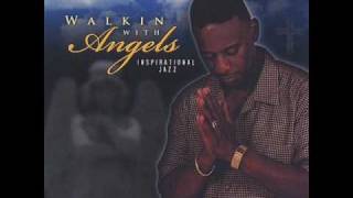 Video thumbnail of "Brother Jay - Walkin with Angels"