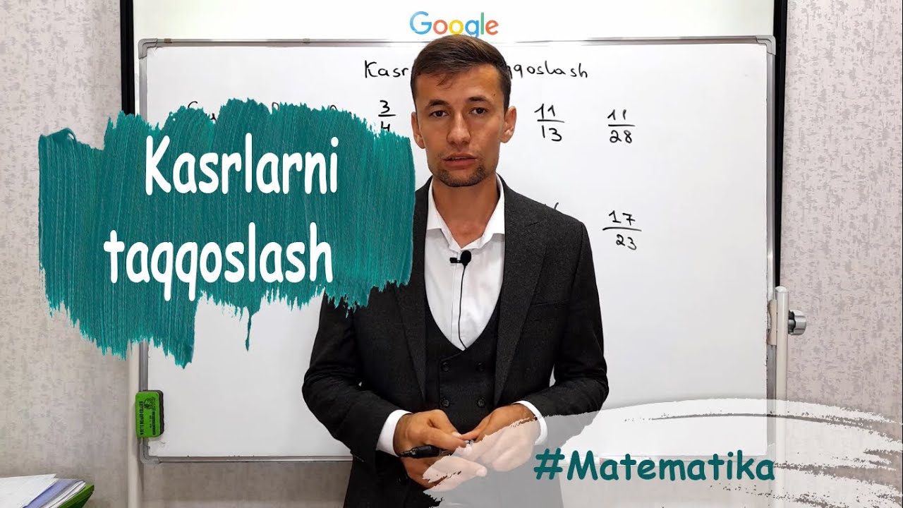 Kasrlarni taqqoslash !