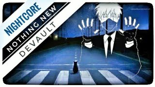 Nightcore - Nothing New