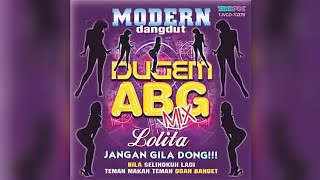 Pembukaan : Modern Dangdut Dugem ABG Mix Lolita
