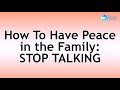 20220715 how to have peace in the family stop talking  ed lapiz